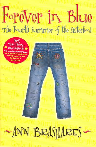 Forever in Blue: The Fourth Summer of the Sisterhood (The Sisterhood of the Traveling Pants) Ann Brashares